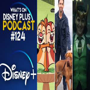 Spring & Summer Disney+ Lineup Announced | What's On Disney Plus Podcast #124