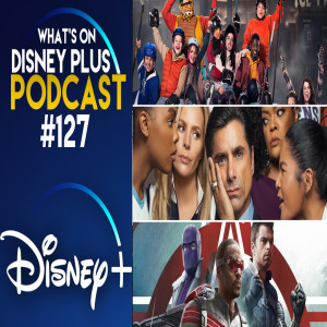 What Are We Looking Forward To Watching On Disney+ In April? | What’s On Disney Plus Podcast #127