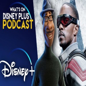 Stories Matter: The Falcon, The Winter Soldier… and Soul | What's On Disney Plus Podcast