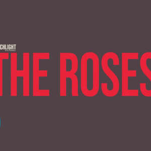 First Look At Searchlight Pictures' "The Roses" | Disney Plus News