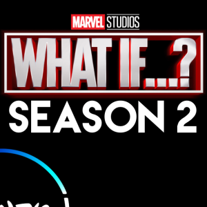 Marvel’s ”What If?” Season 2 Update + ”The Bear” Returning For Third Season | Disney Plus News