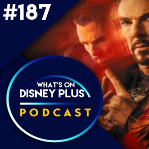 Will Disney Extend The Theatrical Window? | What’s On Disney Plus Podcast #187