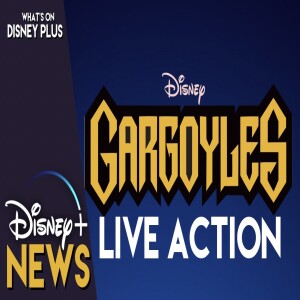 Disney Developing Live-Action ”Gargoyles” Series For Disney+