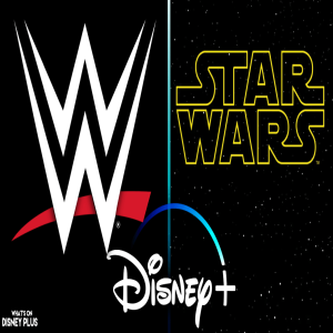 Could WWE Move To FX? + Is Disney Selling Star Wars? | Disney Plus Podcast