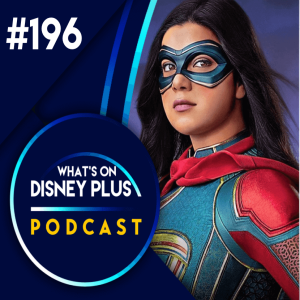 There’s So Many Originals Out On Disney+ This Week! | What’s On Disney Plus Podcast #196