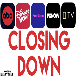 Disney To Close DisneyNOW, FXNOW, Nat Geo, Freeform & ABC Apps | Disney Plus News