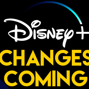 Disney+ To Go Through Major Changes | What’s On Disney Plus Podcast #179