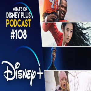 What Are We Looking Forward To Watching On Disney+ In December? | What's On Disney Plus Podcast #108