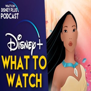 What To Watch This Thanksgiving On Disney+ | What's On Disney Plus Podcast