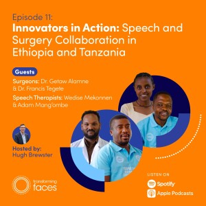 Innovators in Action: Speech and Surgery Collaboration in Ethiopia and Tanzania