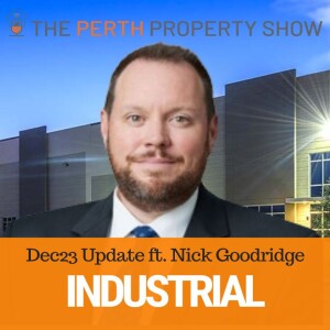 263 - Perth Industrial Market Update Dec23. Ft Nick Goodridge