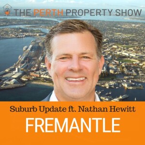 271 - Fremantle Suburb Update ft. Nathan Hewitt