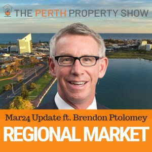 278 - WA Regional Property Market Update ft. Brendon Ptolomey