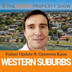280 - WA Western Suburbs Market Update ft. Cameron Kane