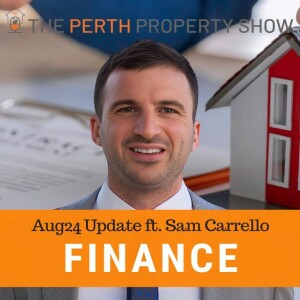 299 - Mortgage Update Aug24 ft. Sam Carrello