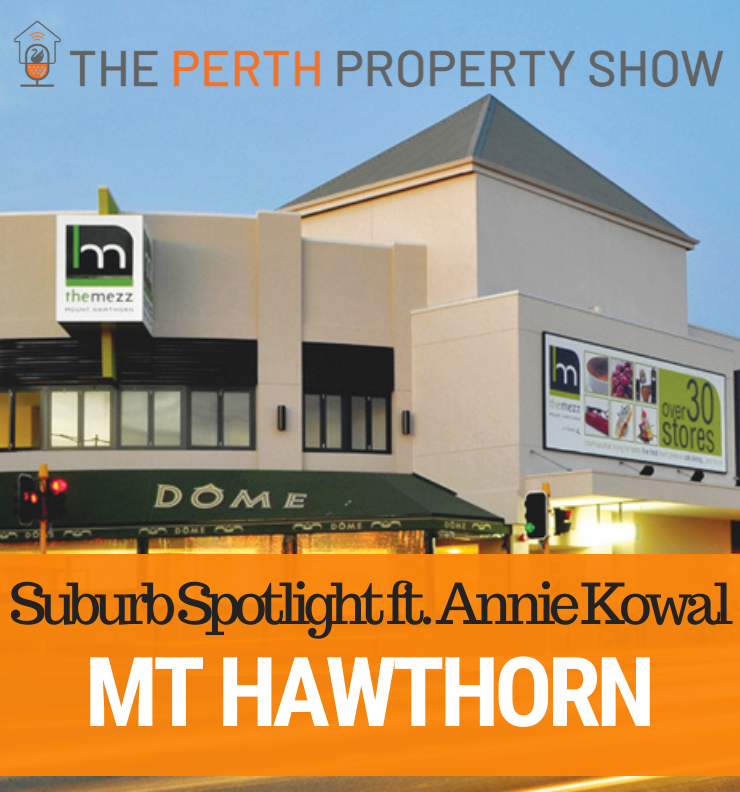 137 - Mt Hawthorn Suburb Spotlight ft. Annie Kowal