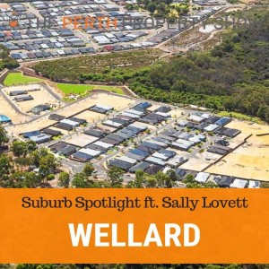 167 - Wellard Suburb Spotlight ft. Sally Lovett