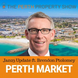 218 - Perth Property Market Update Jan23 ft. Brendon Ptolomey (HTW)