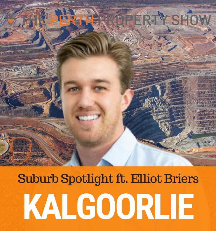 222 - Kalgoorlie Suburb Spotlight ft. Elliot Briers