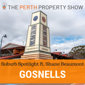 168 - Gosnells Suburb Spotlight ft. Shane Beaumont