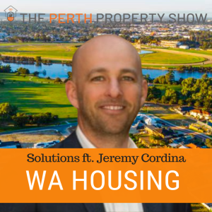 238 - WA Housing Supply Solutions ft. Jeremy Cordina (Parcel)