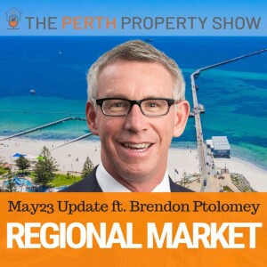 234 - WA Regional Property Market Update ft. Brendon Ptolomey (HTW)