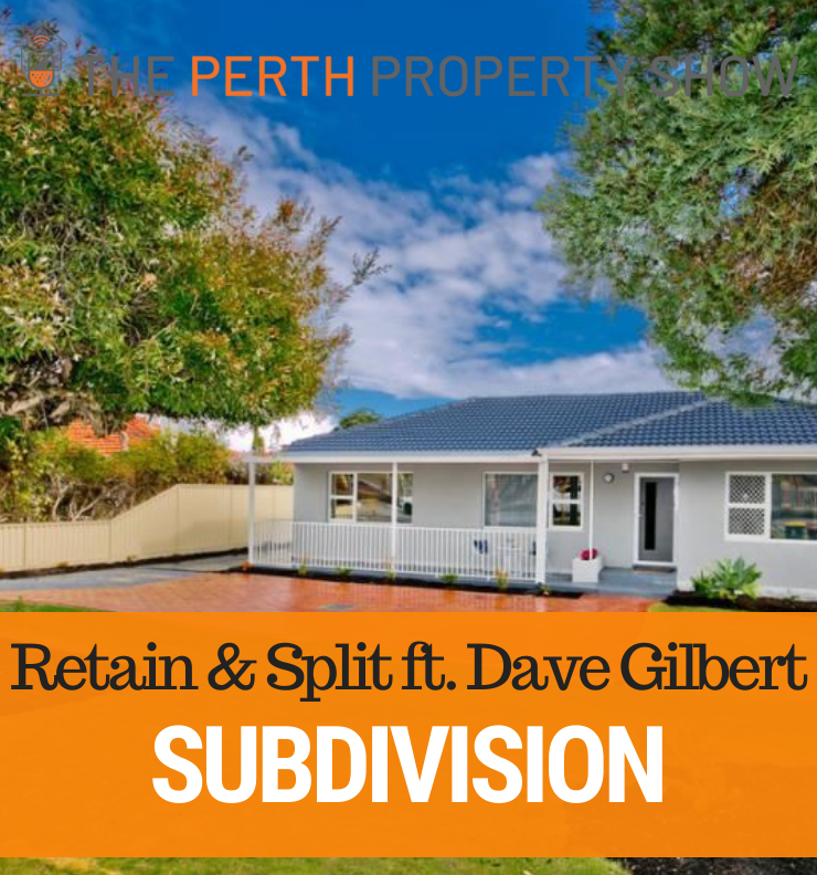 132 - Subdivision: Retain & Split Pros & Cons ft. David Gilbert