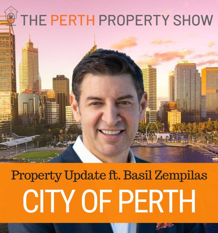 260 - City of Perth Property Outlook ft. Basil Zempilas (CoP)