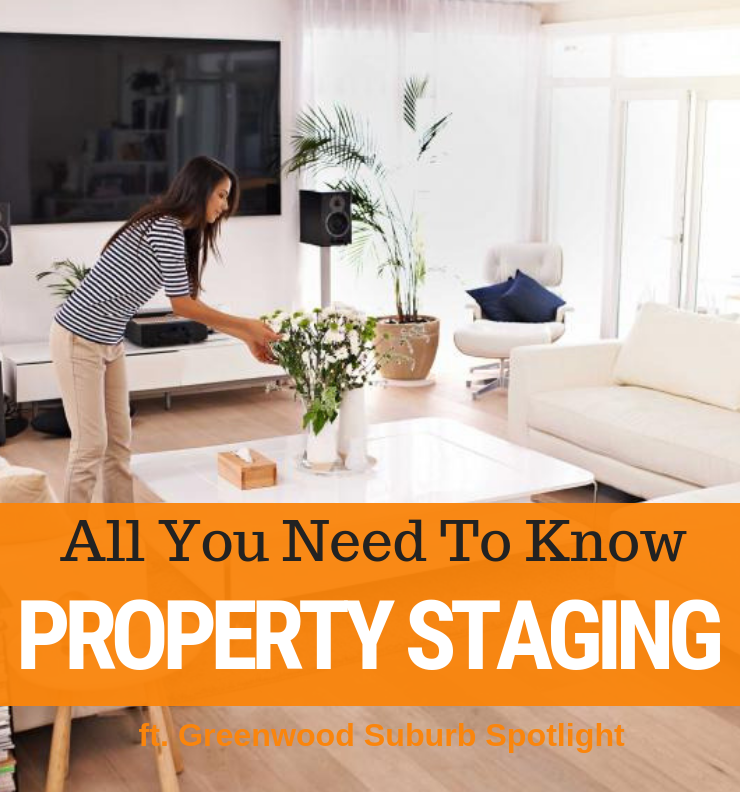 038 - Property Staging Explained & Greenwood Suburb Spotlight