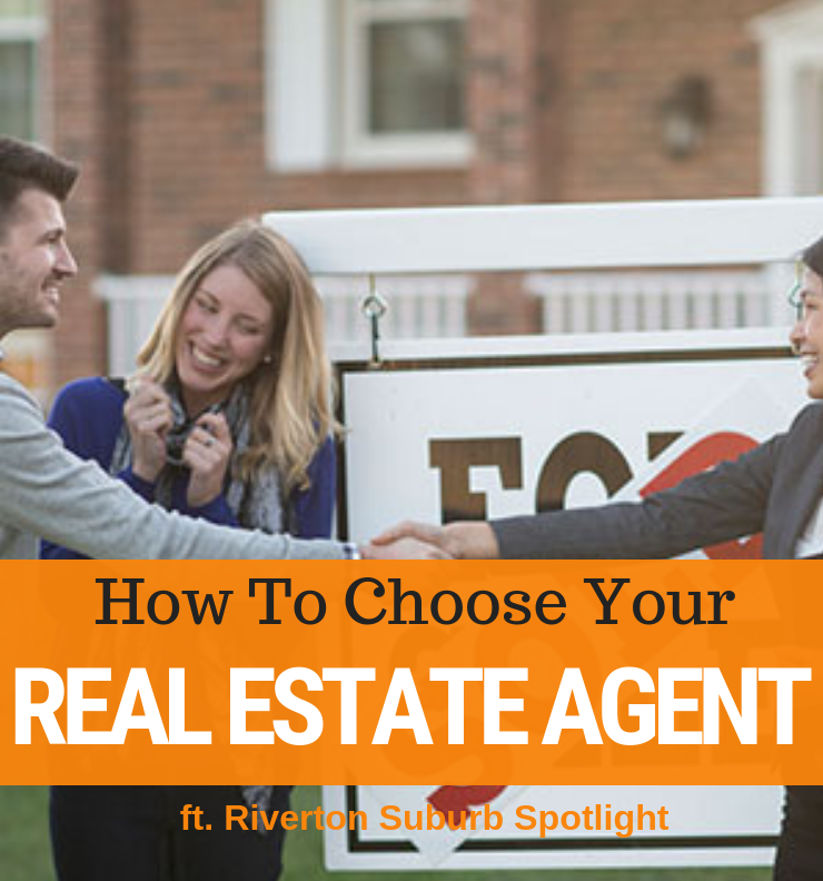 040 - Choosing The Right Real Estate Agent & Riverton Suburb Spotlight