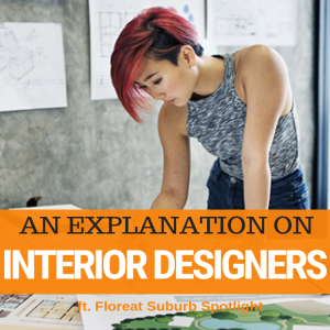 024 - Interior Designers Explained & Floreat Suburb Spotlight