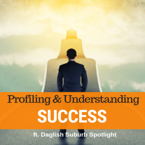 046 - Profiling Success & Daglish Suburb Spotlight