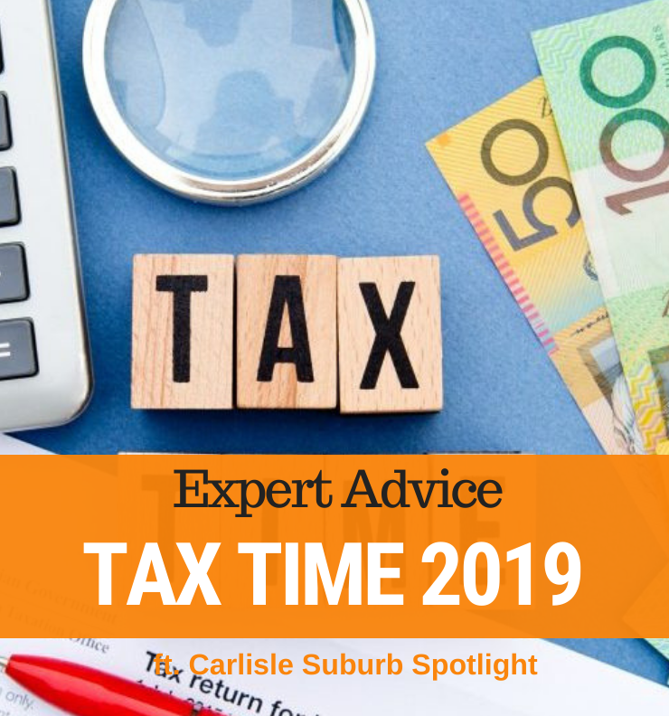 049 - Tax Time 2019 & Carlisle Suburb Spotlight