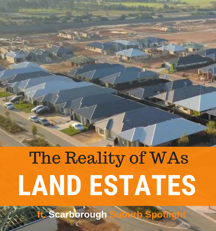 026 - The Reality For WAs Land Estates & Scarborough Suburb Spotlight