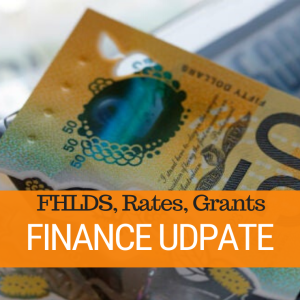 084 - Finance Update - FHLDS, Rates, Grants