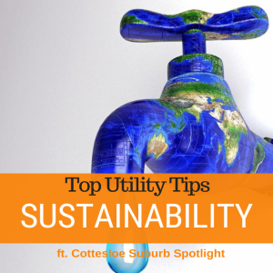 090 - Top Tips To Save On Your Water Bill & Cottesloe Suburb Spotlight