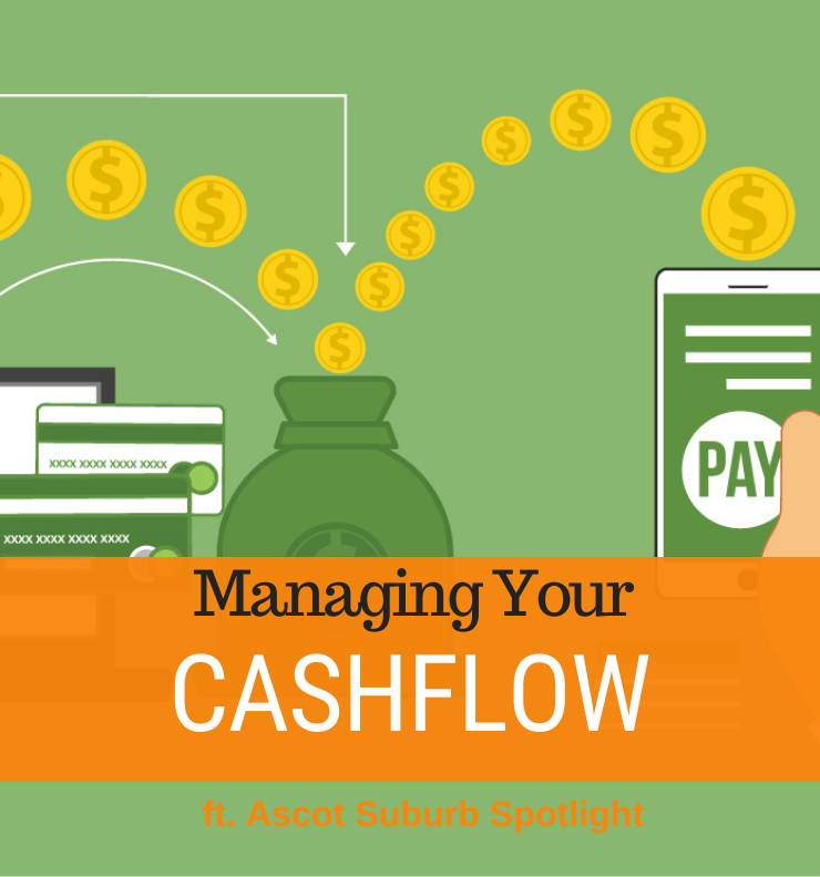 094 - Cashflow Management & Ascot Suburb Spotlight