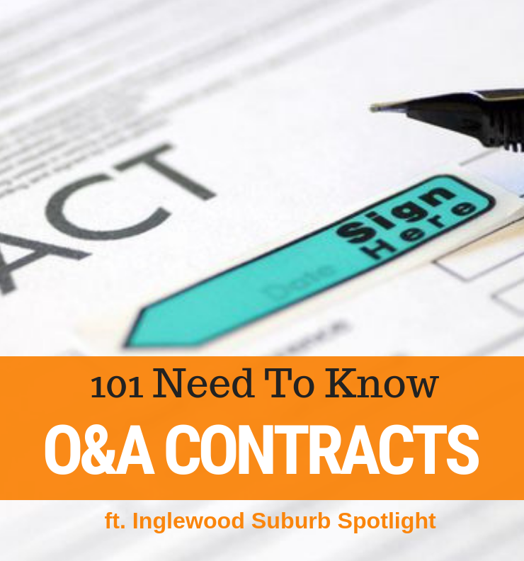 030 - O&A Contract 101 & Inglewood Suburb Spotlight