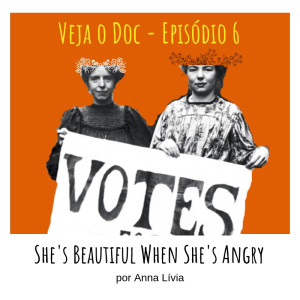 VOD 6 - She's Beautiful When She's Angry
