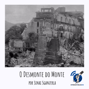 VOD 18 - O Desmonte do Monte por Sinai Sganzerla