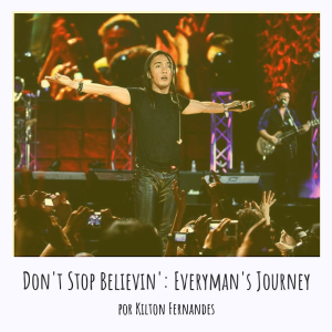 VOD 20 - Don't Stop Believin' Everyman's Journey por Kilton Fernandes