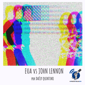 VOD 15 - EUA vs John Lennon por Daísy Quintino