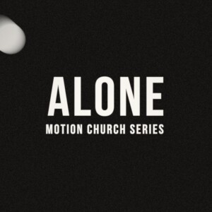 Alone Series - Week 2 - Faith Alone