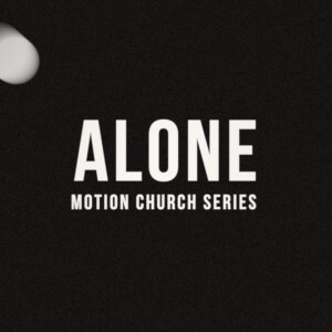 Alone Series - Week 1 - Grace Alone