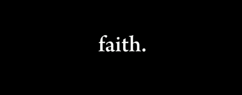 Faith- Well Done!