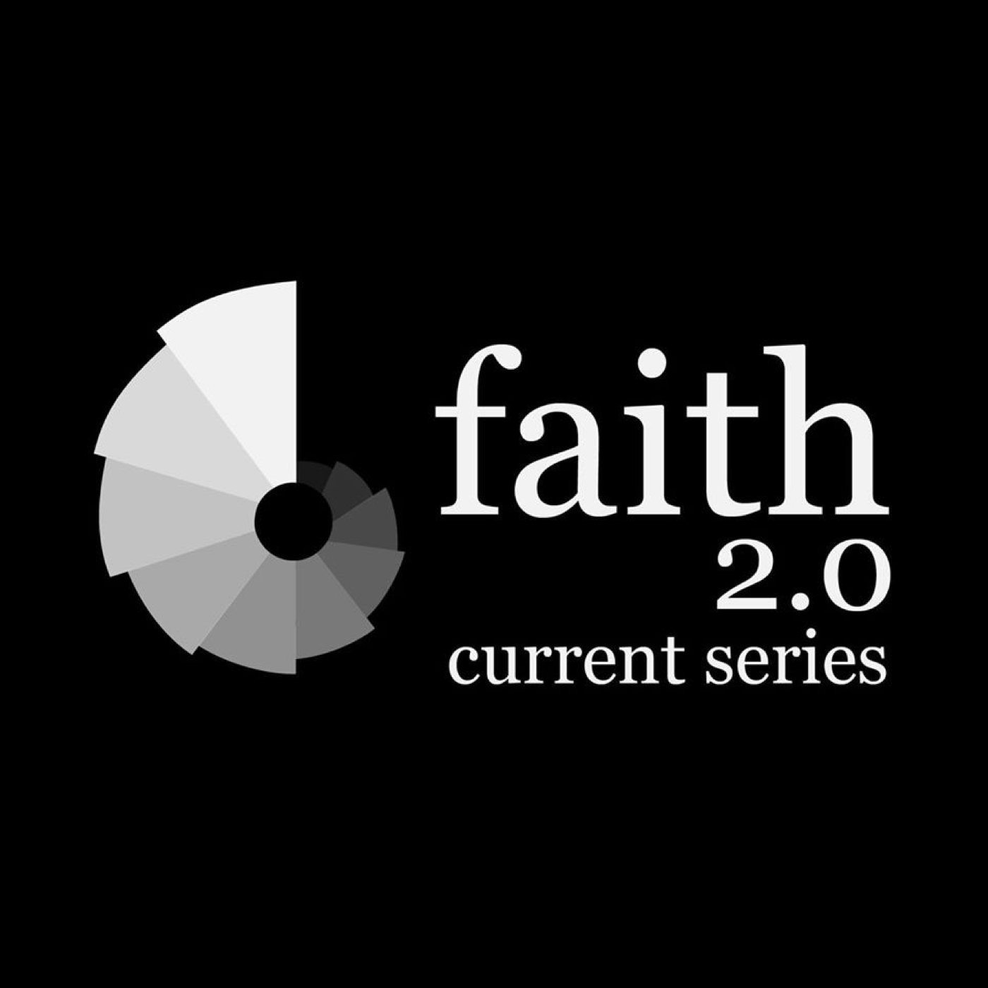 Faith 2.0- Pivotal Circumstances