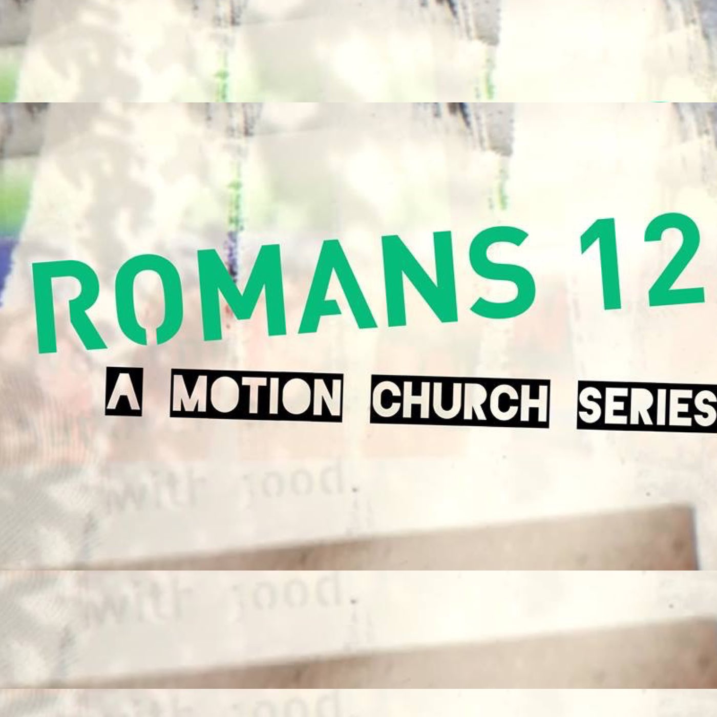 Romans 12 Series- Part 3