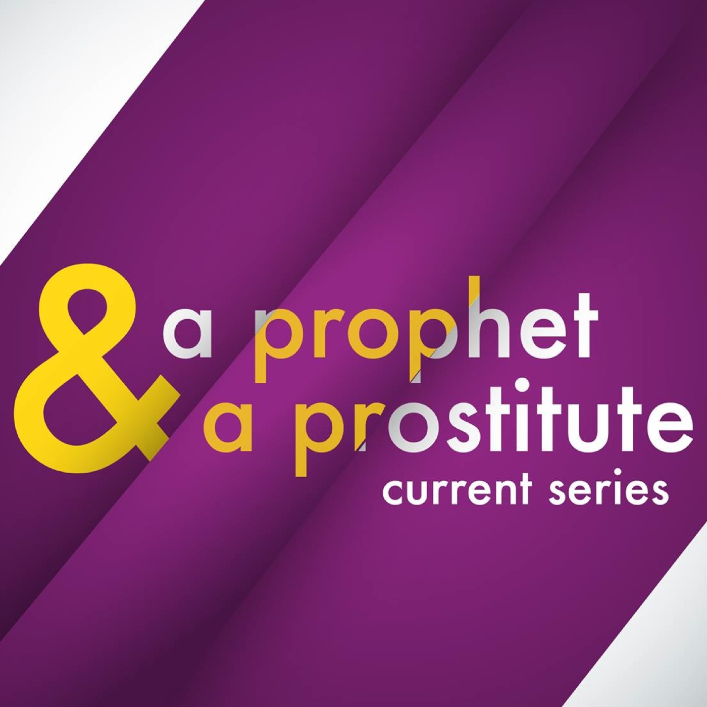 A Prophet and a Prostitute- As You Are