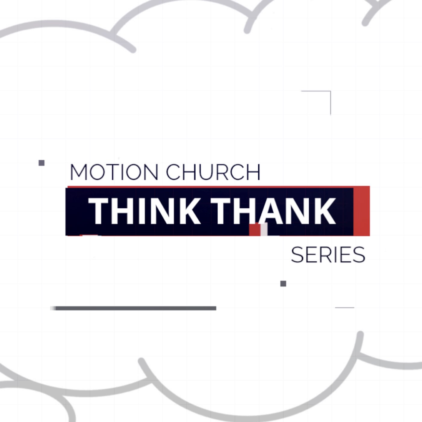 Think Thank Series Week 3 - Thank Tank