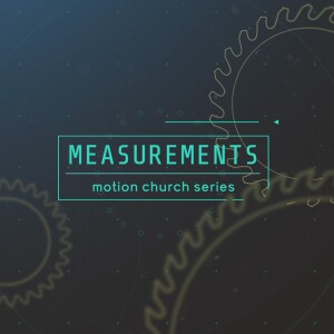 Measurements Series - Week 4 - How Deep The Father’s Love